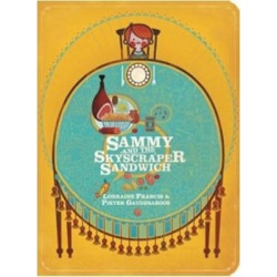 Sammy and the Skyscraper Sandwich