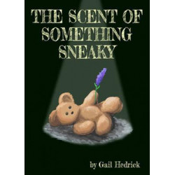 The Scent of Something Sneaky