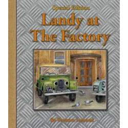 Landy at the Factory: 7th book in the Landy and Friends series 7