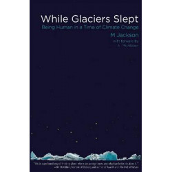 While Glaciers Slept