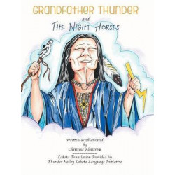 Grandfather Thunder and the Night Horses