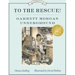 To The Rescue! Garrett Morgan Underground