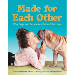 Made for Each Other: Why Dogs and People Are Perfect Partners