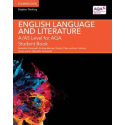 A/AS Level English Language and Literature for AQA Student Book