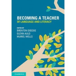 Becoming a Teacher of Language and Literacy