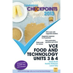 Cambridge Checkpoints VCE Food and Technology Units 3 and 4 2013