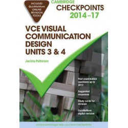 Cambridge Checkpoints VCE Visual Communication Design Units 3 and 4 2014-17 and Quiz Me More