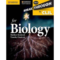 Breakthrough to CLIL for Biology Age 14+ Workbook