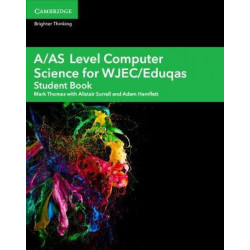 A/AS Level Computer Science for WJEC/Eduqas Student Book