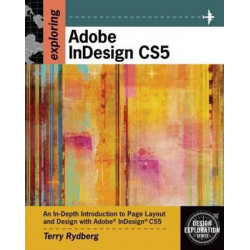 Exploring Adobe InDesign CS5