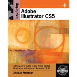 Exploring Adobe Illustrator CS5