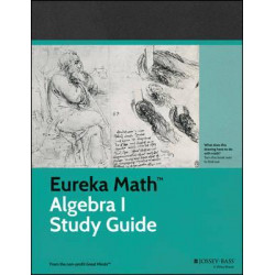 Eureka Math Algebra I Study Guide: Algebra Volume 1