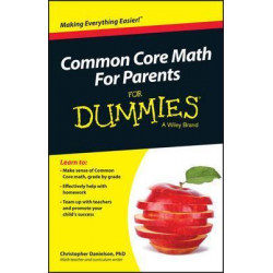 Common Core Math for Parents for Dummies with Videos Online