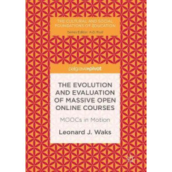 The Evolution and Evaluation of Massive Open Online Courses
