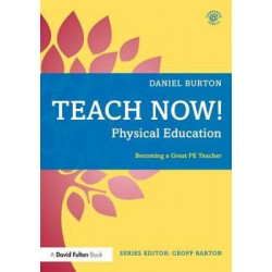 Teach Now! Physical Education