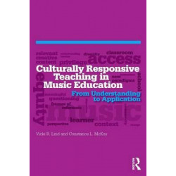 Culturally Responsive Teaching in Music Education