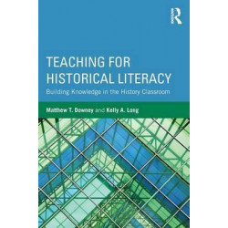 Teaching for Historical Literacy