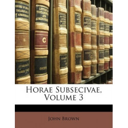 Horae Subsecivae, Volume 3