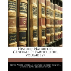 Histoire Naturelle, Generale Et Particuliere, Volume 127