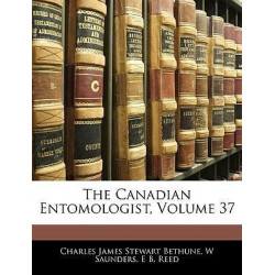 The Canadian Entomologist, Volume 37
