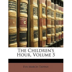 The Children's Hour, Volume 5