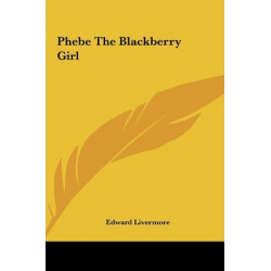 Phebe the Blackberry Girl