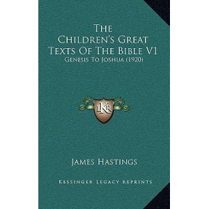 The Children's Great Texts of the Bible V1