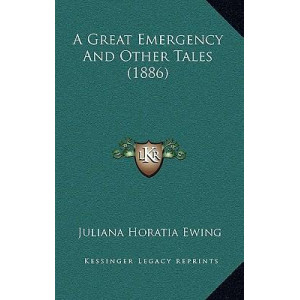 A Great Emergency and Other Tales (1886)
