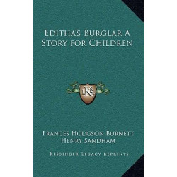 Editha's Burglar a Story for Children