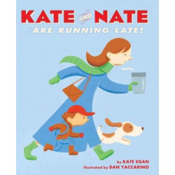 Kate and Nate Are Running Late!