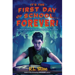 It's the First Day of School... Forever!