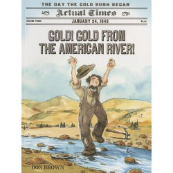 Gold! Gold from the American River!