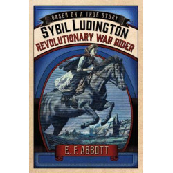 Sybil Ludington: Revolutionary War Rider