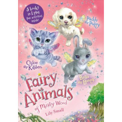 Chloe the Kitten, Bella the Bunny, and Paddy the Puppy 3-Book Bindup