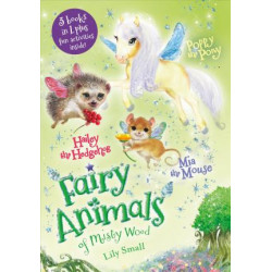 MIA the Mouse, Poppy the Pony, and Hailey the Hedgehog 3-Book Bindup