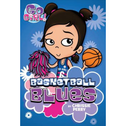 Go Girl! #11 Basketball Blues