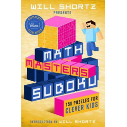 Will Shortz Presents Math Masters Sudoku