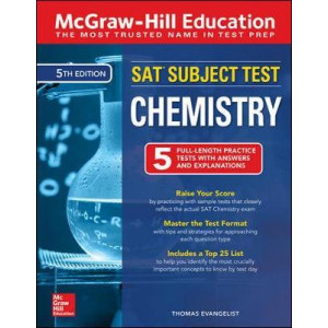 McGraw-Hill Education SAT Subject Test Chemistry, Fifth Edition