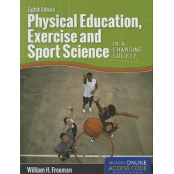 Physical Education, Exercise And Sport Science In A Changing Society