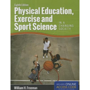 Physical Education, Exercise And Sport Science In A Changing Society