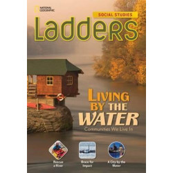 Ladders Social Studies 3: Living by the Water (Below-Level)