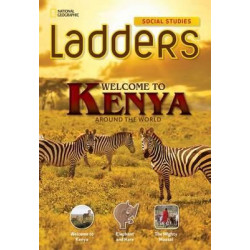 Ladders Social Studies 3: Welcome to Kenya! (Below-Level)