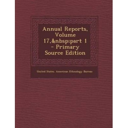 Annual Reports, Volume 17, Part 1