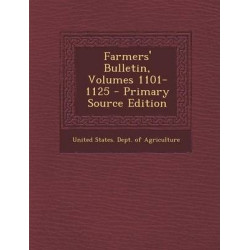 Farmers' Bulletin, Volumes 1101-1125 - Primary Source Edition