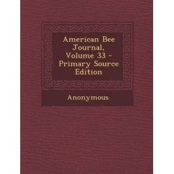 American Bee Journal, Volume 33