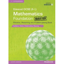 Edexcel GCSE (9-1) Mathematics: Foundation Booster Practice, Reasoning and Problem-solving Book