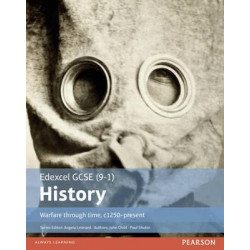 Edexcel GCSE (9-1) History Warfare through time, c1250-present Student Book