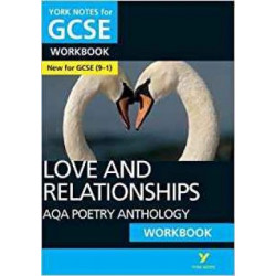 AQA Poetry Anthology - Love and Relationships: York Notes for GCSE (9-1) Workbook