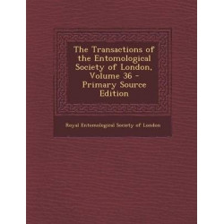 The Transactions of the Entomological Society of London, Volume 36