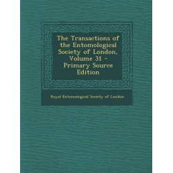 The Transactions of the Entomological Society of London, Volume 31